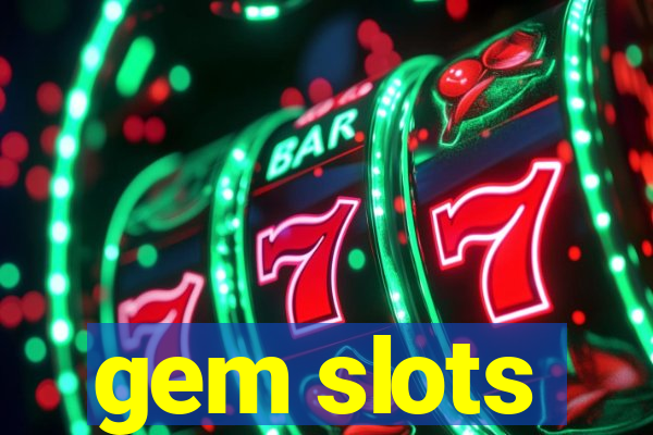 gem slots